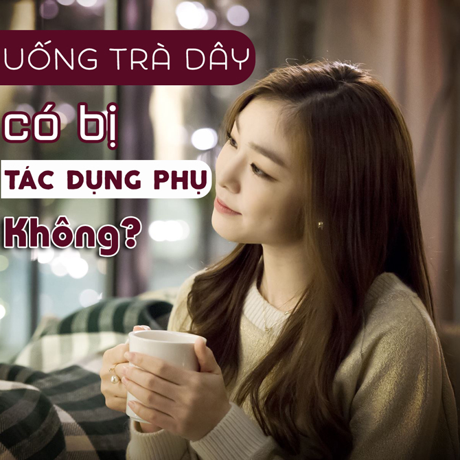 Uong Tra Day Co Bi Tac Dung Phu Khong